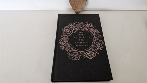 photo of the Ave Prayer Book for Catholic Mothers - one of the best Catholic books for moms